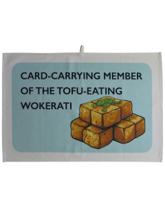 Tofu-Eating Wokerati tea towel